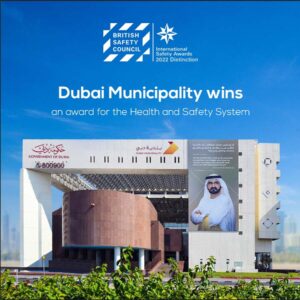 Dubai Municipality wins British Safety Council award for Health and ...
